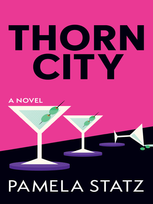 Title details for Thorn City by Pamela Statz - Available